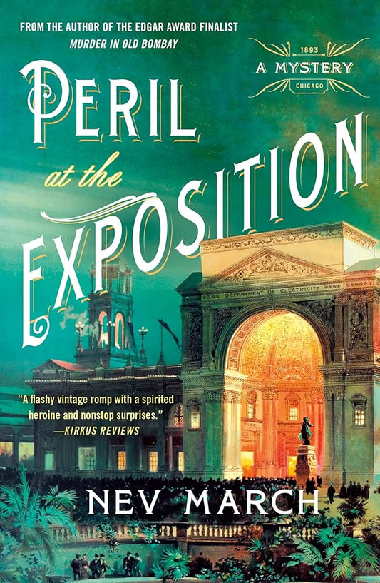 Peril at the Exposition: A Mystery: 2 (Captain Jim and Lady Diana Mysteries, 2) Hardcover By  Nev March ( Rare )