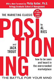 Positioning: The Battle for Your Mind Paperback by Trout Ries and Jack Al