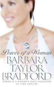 Power of a Woman By Barbara Taylor Bradford