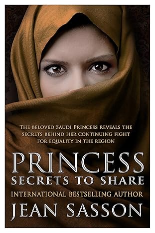 Princess: Secrets to Share By Jean Sasson 