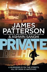 Private Delhi By Ashwin Sanghi & Patterson James