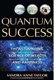 Quantum Success By Sandra Anne Taylor       online second hand books 