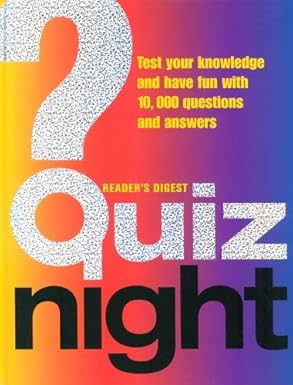 Quiz Night: Test Your Knowledge and Have Fun with 10,000 Questions and Answers By  Digest Reader's