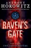 Raven's Gate (The Gatekeepers #1) By Anthony Horowitz