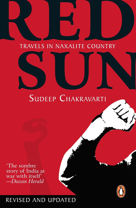 Red Sun:Travels In Naxalit-PB By Sudeep Chakravarti  online second hand books