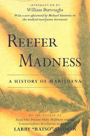 Reefer Madness: A History of Marijuana, Larry Sloman