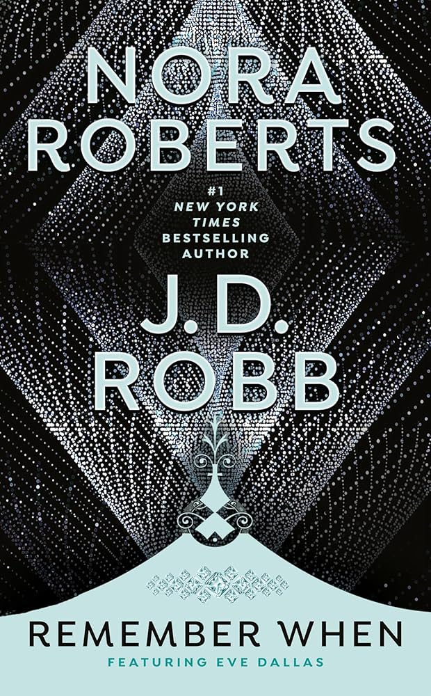 Remember When by Nora Roberts