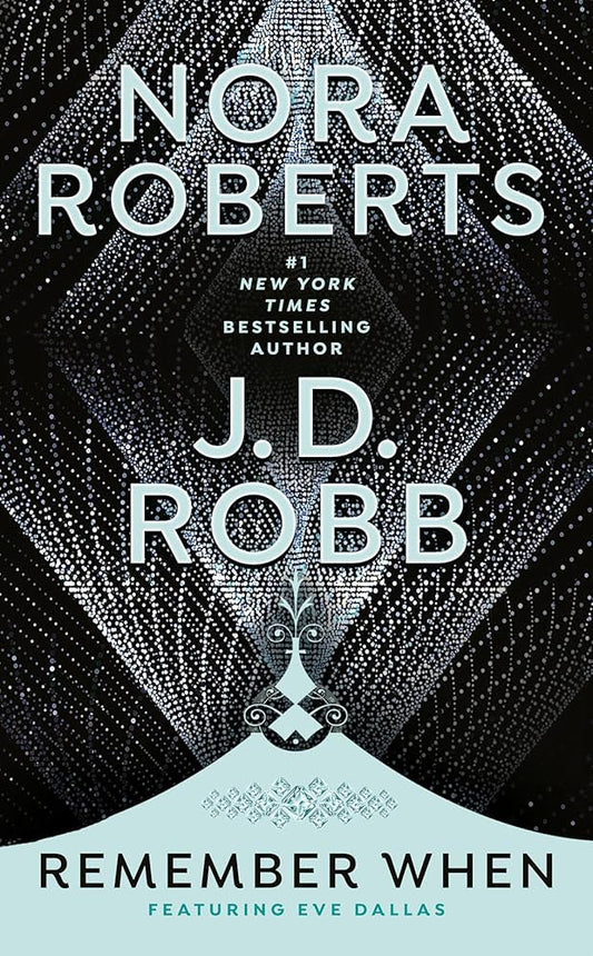 Remember When by Nora Roberts