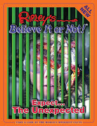 Ripley's Believe it or Not! Expect the Unexpected by Ripleys ~ Hologram Hardcover (Rare)