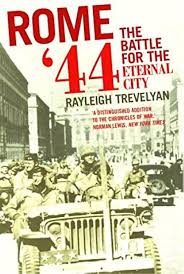 Rome 44: The Battle for the Eternal City Paperback by Raleigh Trevelyan