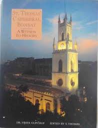 ST. Thomas' cathedral bombay A witness to history (Rare)