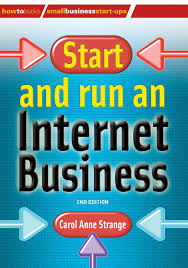 START & RUN INTERNET BUSINESS 2E  by Carol Anne Strange