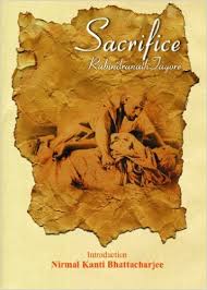 Sacrifice By Rabindranath Tagore