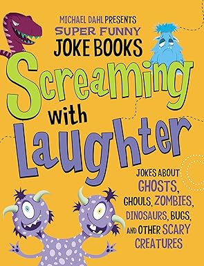 Screaming with Laughter By Michael Dahl