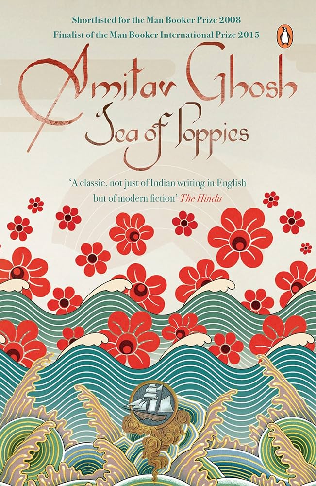 Sea of Poppies Novel by AMITAV GHOSH