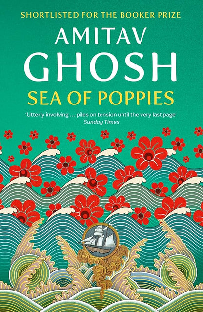 Sea of Poppies Novel by AMITAV GHOSH