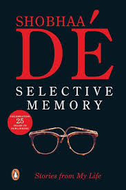 Selective Memory: Stories From My Life Paperback by Shobha Dé