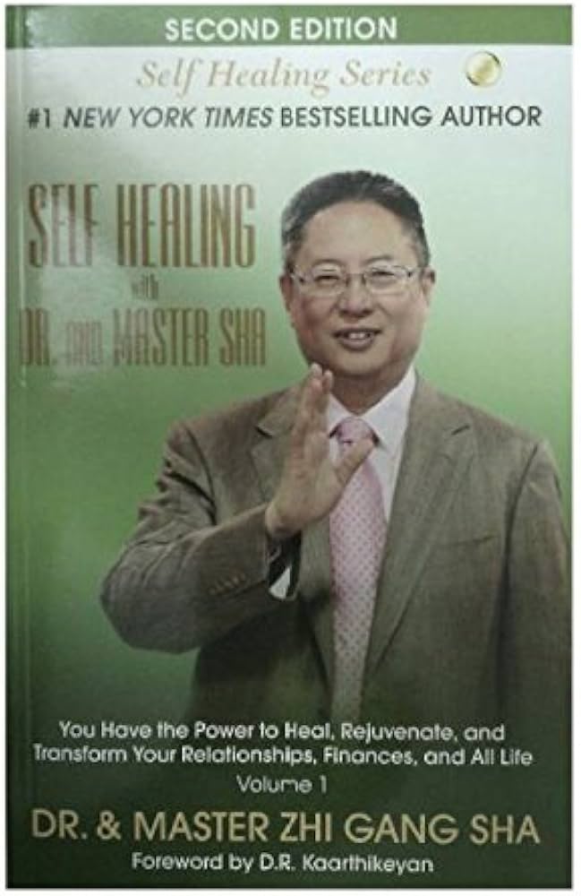  Self Healing By Dr. and Master Zhi Gang Sha