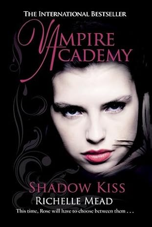 Shadow Kiss By RICHELLE MEAD buy used books online