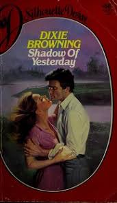 Shadow of Yesterday  by Dixie Browning
