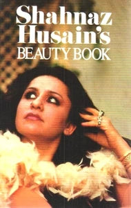 Shahnaz Husain's Beauty Book By Shahnaz Husain