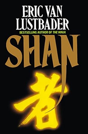 Shan Paperback by Eric Lustbader