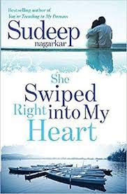 She Swiped Right Into My Heart By Sudeep Nagarkar  second hand books online