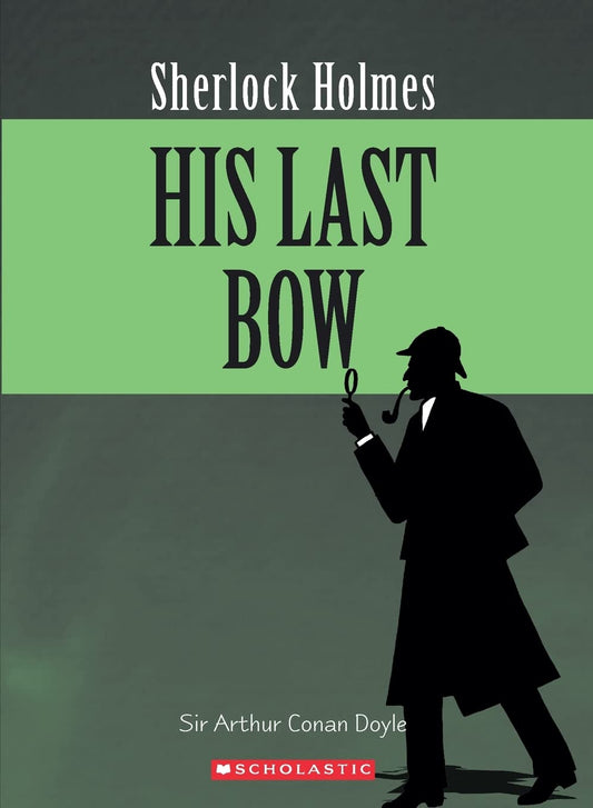 Sherlock Holmes: His Last Bow (The Adventures of Sherlock Holmes) By  S ARTHUR CONAN DOYLE  second hand books online