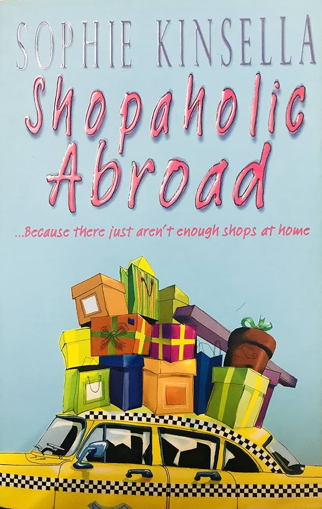 Shopaholic Abroad Novel by Sophie Kinsella