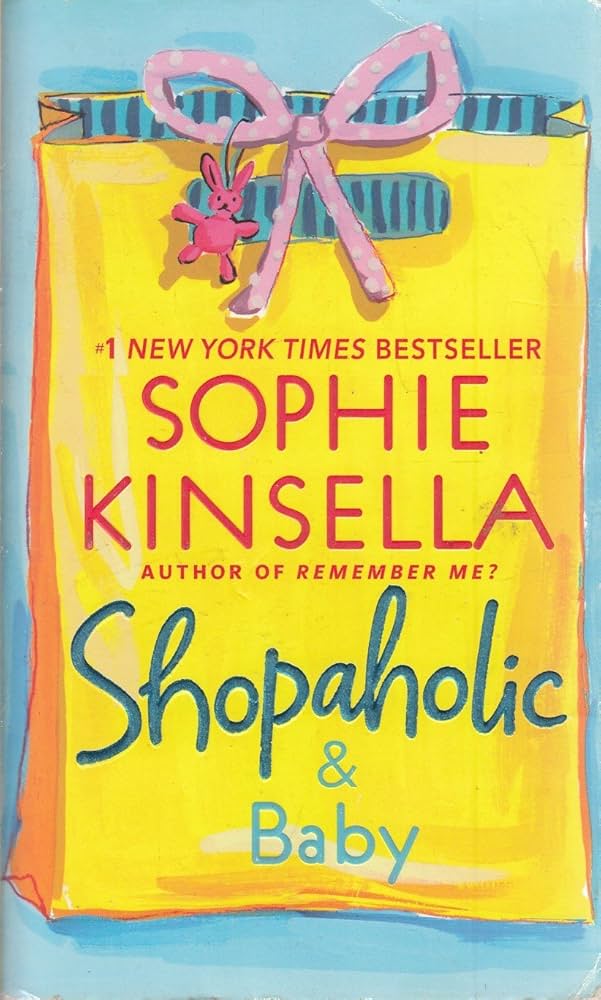 Shopaholic & Baby by Sophie Kinsella