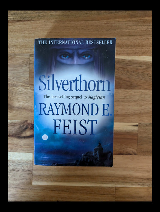 Silverthorn by Raymond E. Feist
