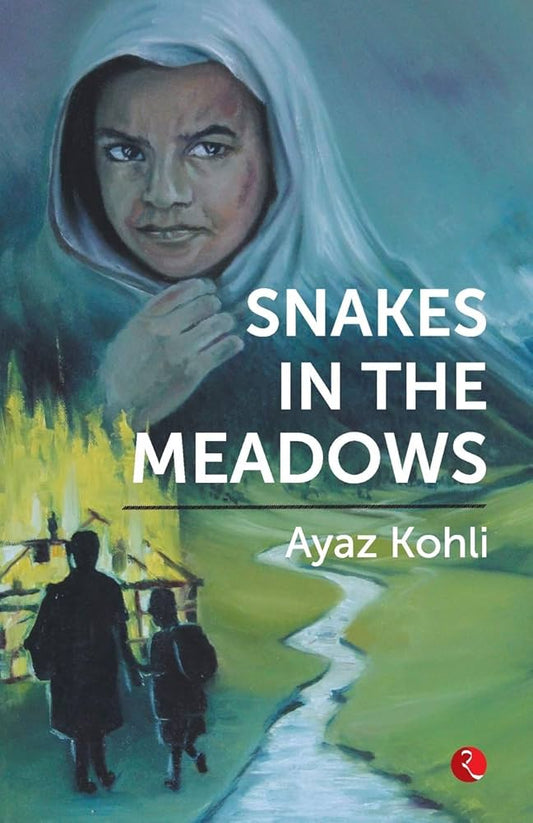 Snakes in the Meadows, Ayaz Kohli