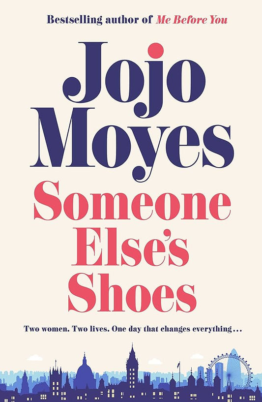 Someone Else's Shoes: The delightful No 1 Sunday Times by Jojo Moyes