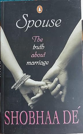  Spouse: The Truth About Marriage By Shobhaa De