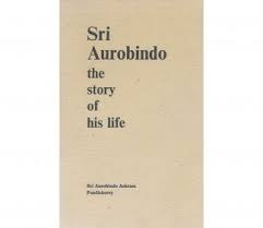 Sri Aurobindo - the Story of His Lifeby Tehmi  (Rare)