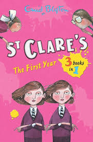 St Clare's (The early year of boarding school ) by  Enid Blyton