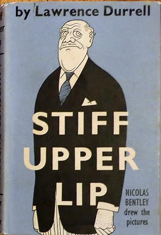 Stiff upper lip Hardcover By Lawrence Durrell