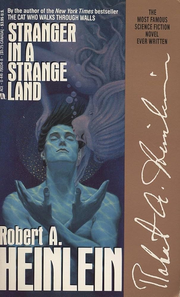 Stranger in a Strange Land, Robert A. Heinlein