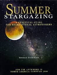 Summer Stargazing: A Practical Guide for Recreational Astronomers By  Terence Dickinson  ( Rare )