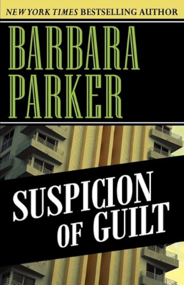Suspicion of Guilt Book by Barbara Parker