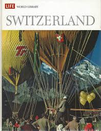 Switzerland Hardcover Live World Library by HERBERT KUBLY