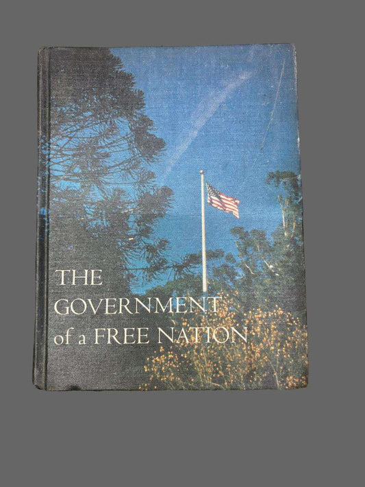 THE GOVERNMENT of a FREE NATION (Rare)