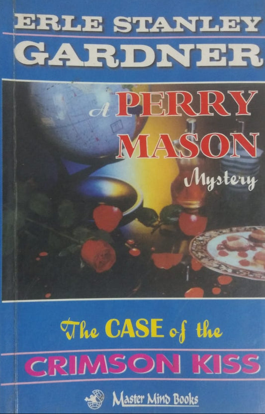 THE CASE OF THE CRIMSON KISS By Erle Stanley Gardener