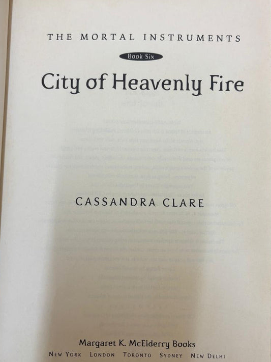 THE MORTAL INSTRUMENTS  City of Heavenly Fire By CASSANDRA CLARE