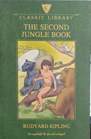 THE SECOND JUNGLE BOOK By RUDYARD KIPLING