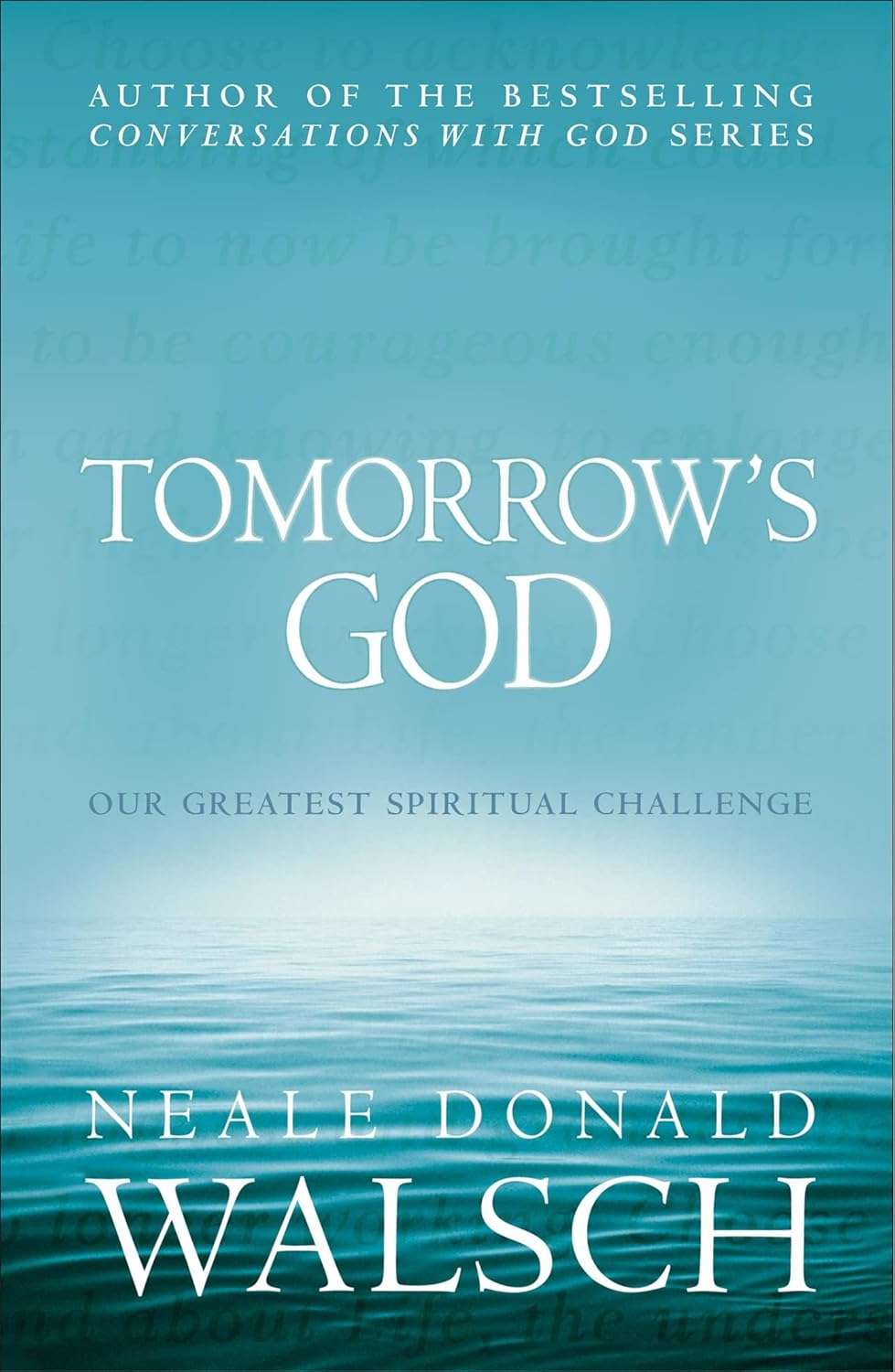 TOMORROW'S GOD By Neale Donald Walsch