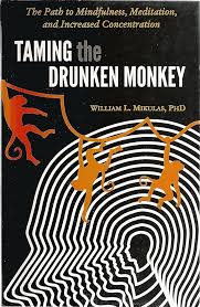 Taming the Drunken Monkey By William L Mikulas  second hand books online