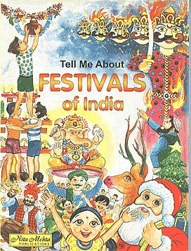 Tell Me About Festivals of India By Anurag Mehta & Vaneeta Vaid