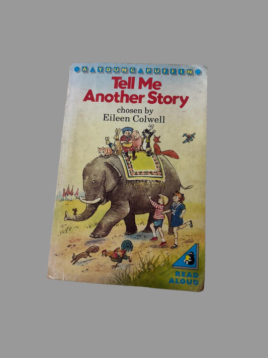 Tell Me Another Story By Eileen Colwell