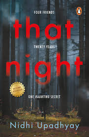 That Night: Four Friends. Twenty Years. One Haunting Secret. Paperback by Nidhi Upadhyay